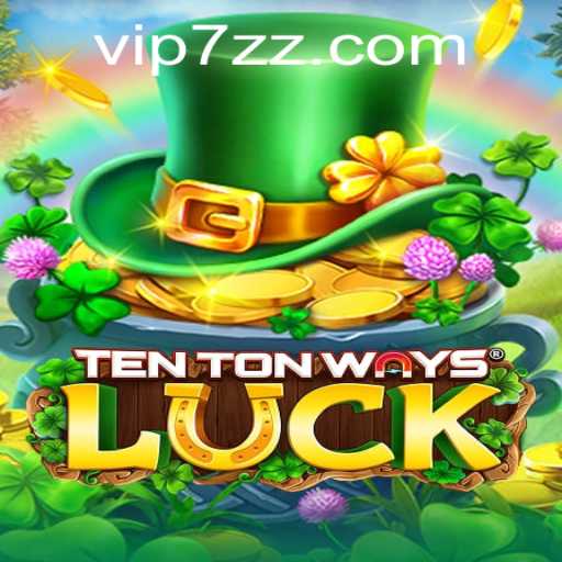 Discover the Thrill of TenTonWaysLuck: A Game of Strategy and Chance